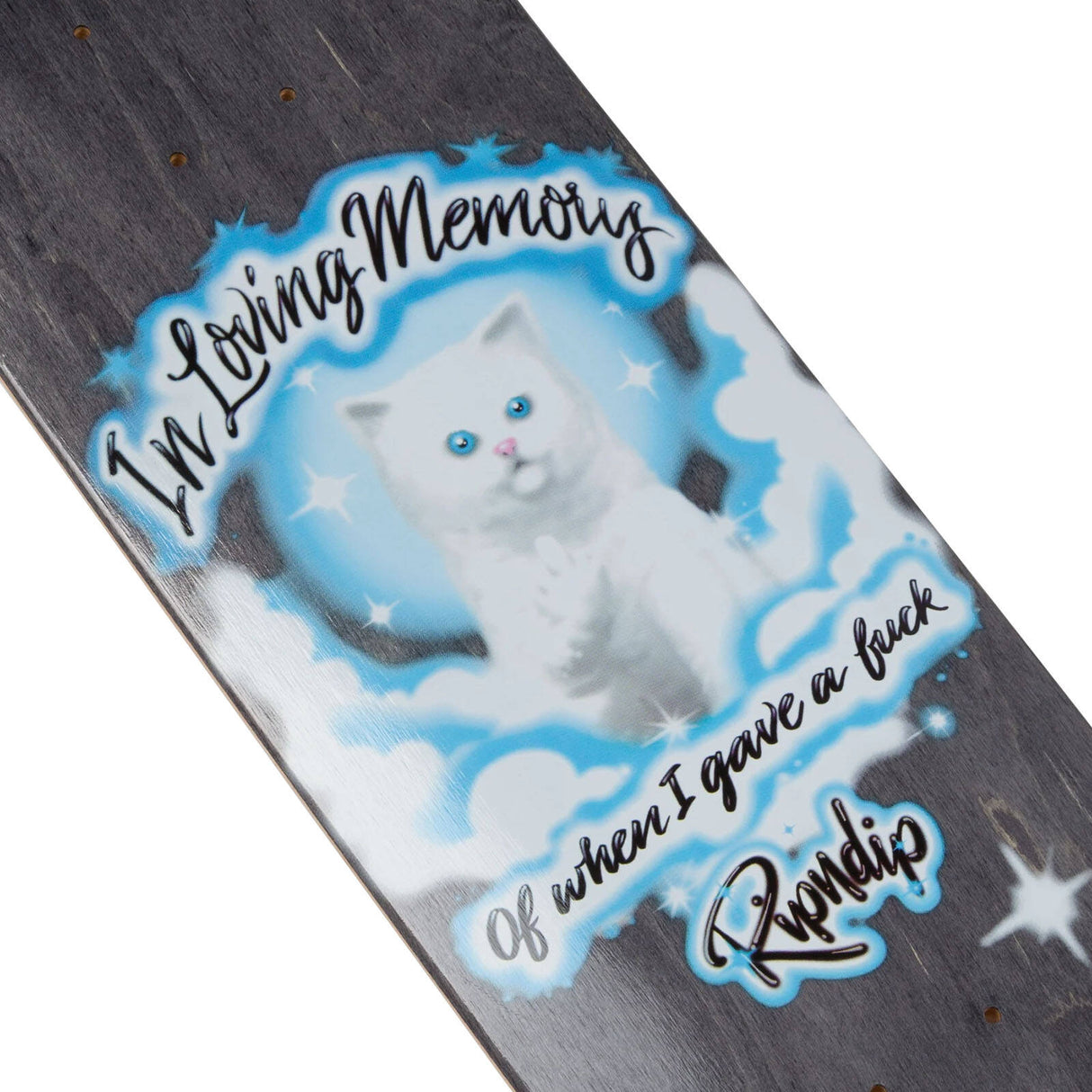 RIPNDIP In Loving Memory Skateboard Deck 8"