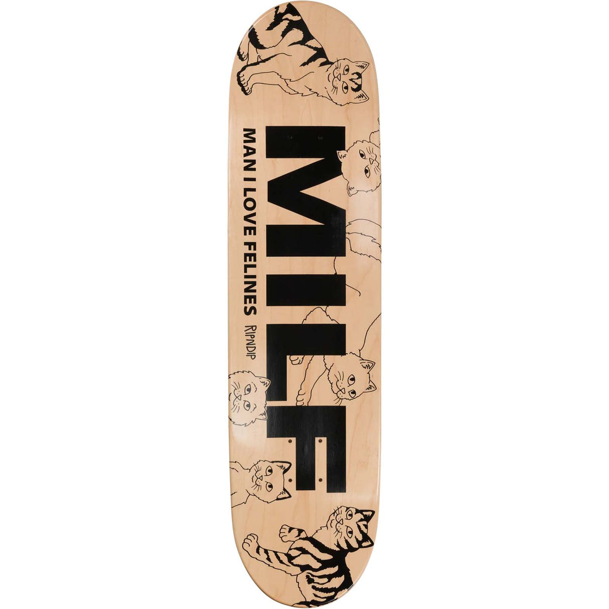 RIPNDIP Man I Love Felines Skateboard Deck - 8.25"
