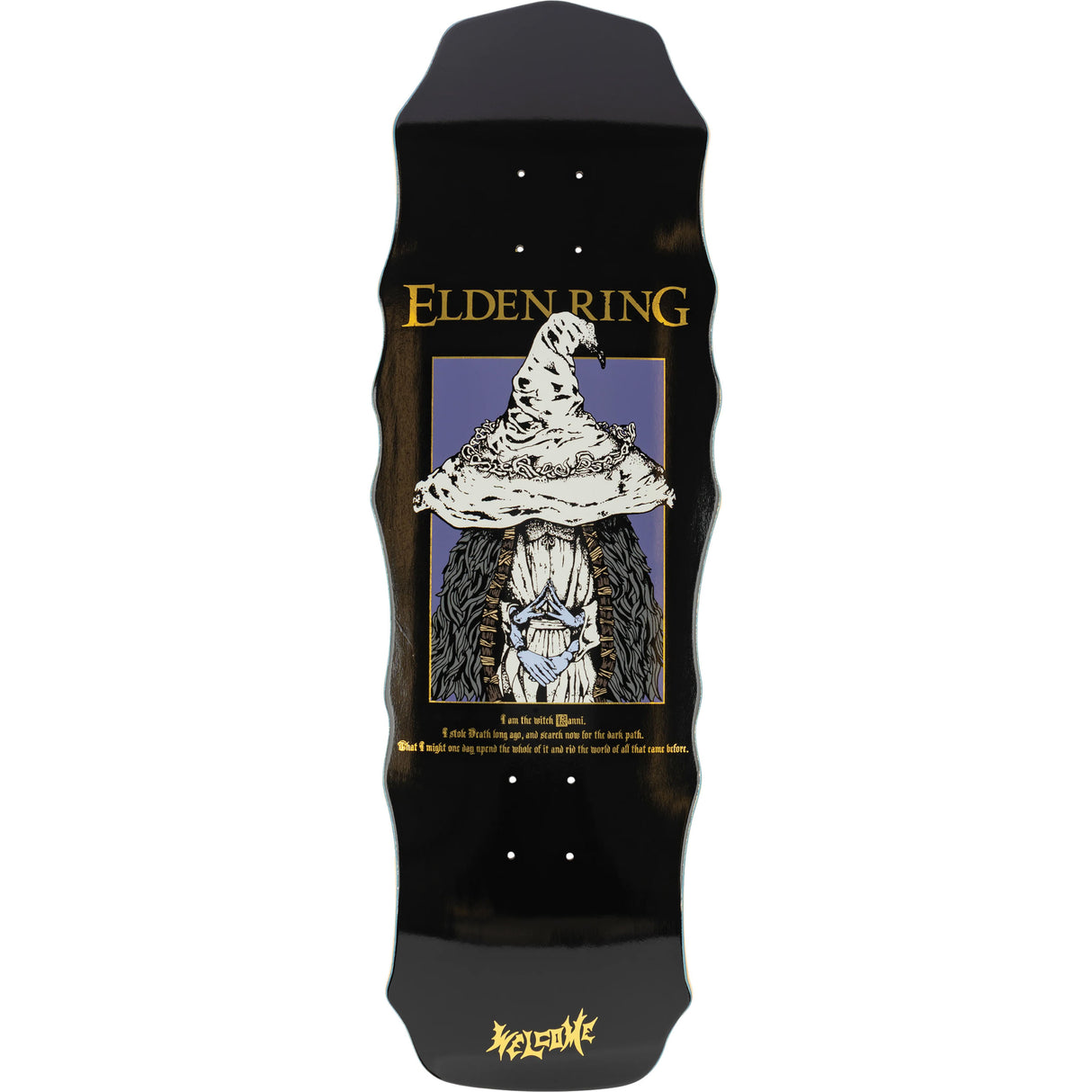 Welcome x Elden Ring Skateboard Deck - Ranni 10"