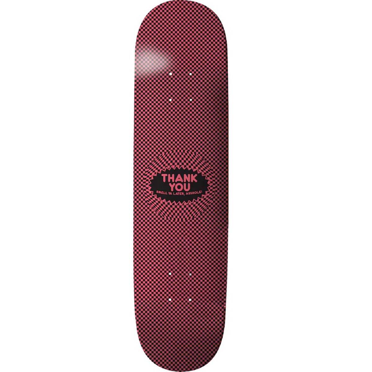 Thank You Smell Ya Later Whoopee Cushion Skateboard Deck 8.25"