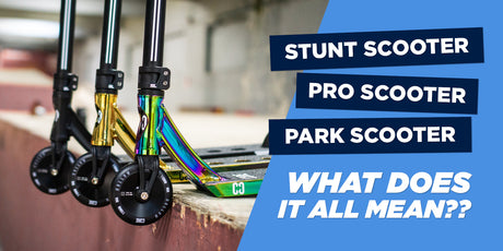 Stunt Scooter, Pro Scooter, Park Scooter - What Do They All Mean? [2022 Guide]