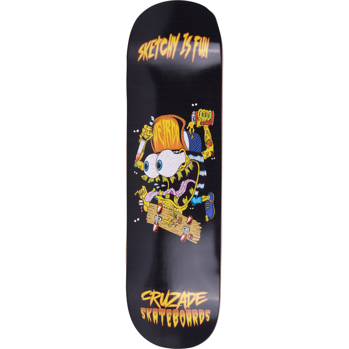 Cruzade Sketchy Is Fun Skateboard Deck - 8.625"