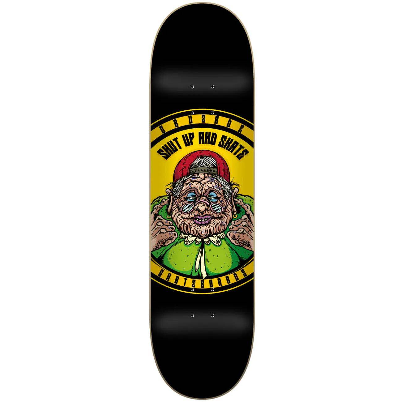 Cruzade Shut Up & Skate Skateboard Deck - 8''