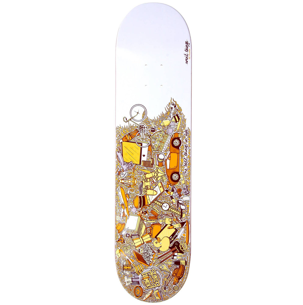 Drawing Boards Skateboard Deck - The Best Things In Life Aren't Things 8''