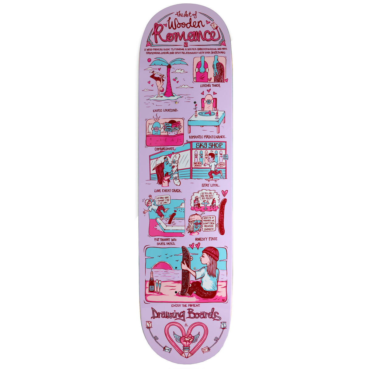 Drawing Boards Romance Skateboard Deck 8.25"