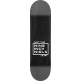 Girl Nine Inch Niels Skateboard Deck - Bennett 8.25"