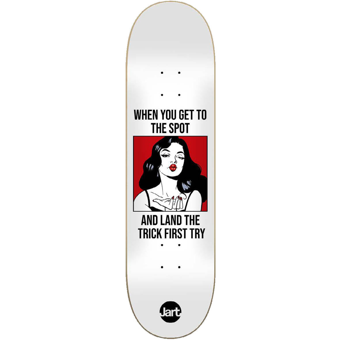 Jart Meme Skateboard Deck - 8.375"