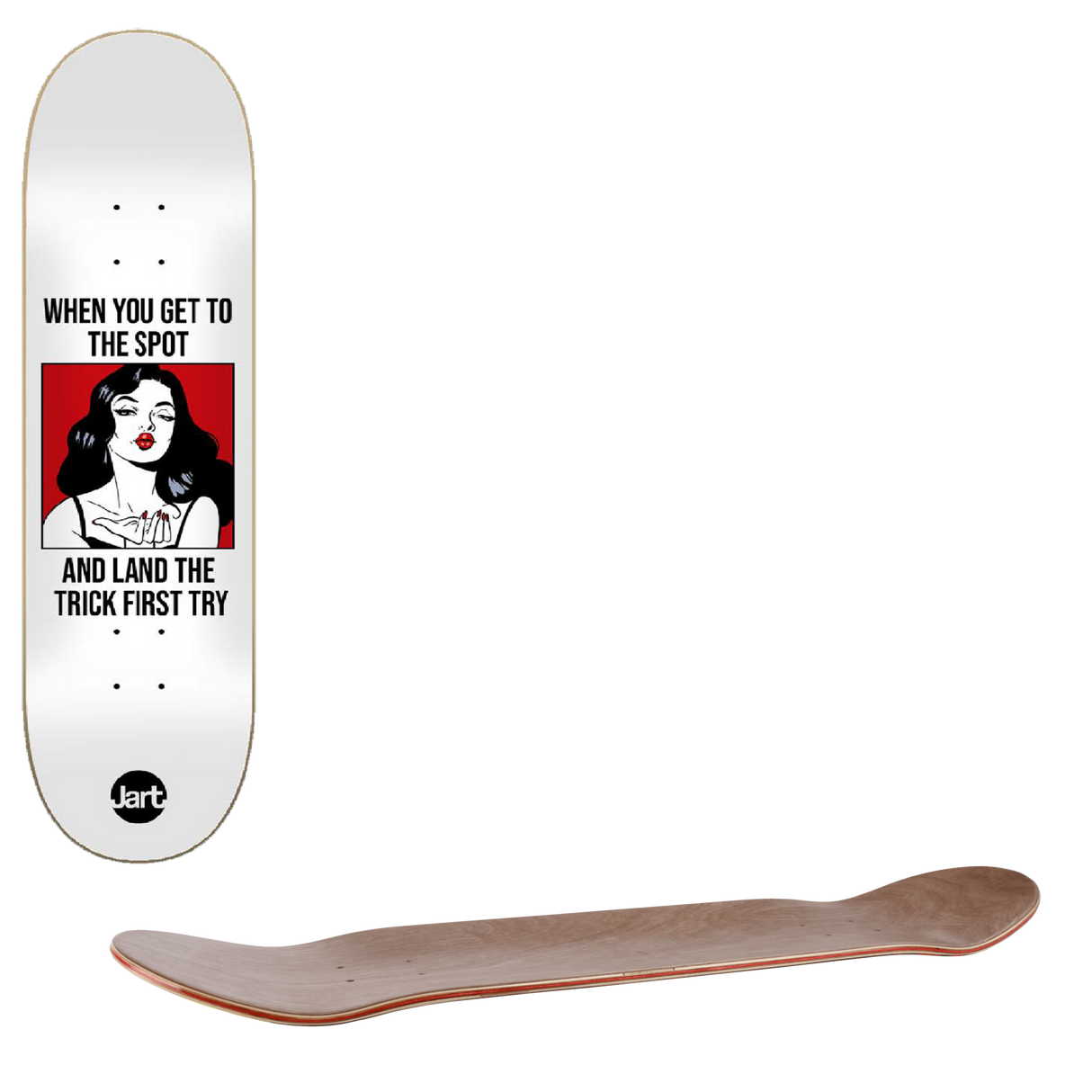 Jart Meme Skateboard Deck - 8.375"