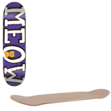 Meow Logo Skateboard Deck - Purple 8"
