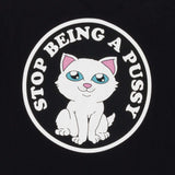 RIPNDIP Stop Being A Pussy T Shirt - Black