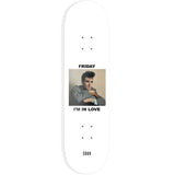 Sour Friday I'm In Love Skateboard Deck 8"