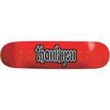 Thank You Gothic Sprite Skateboard Deck 8.0''