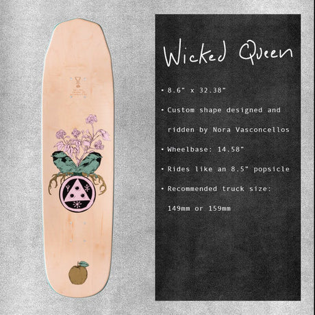 Welcome Fairy Tale Nora Pro Model on Wicked Queen Skateboard Deck 8.6''